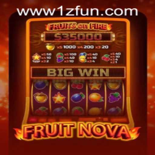 FruitNova: Exploring the Thrills of 1zFun PH Casino's Latest Game