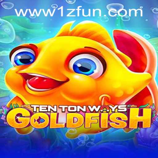 Discover the Excitement of TenTonWaysGoldfish at 1zFun PH Casino