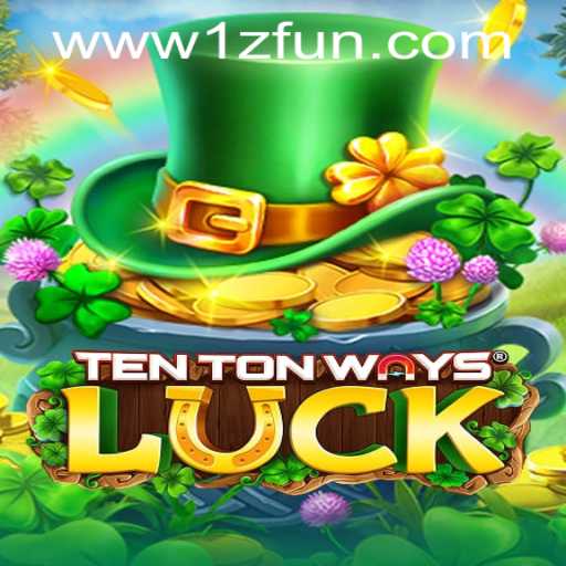Discover the Thrills of TenTonWaysLuck at 1zFun PH Casino